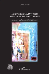 De l'acte fondateur au mythe de fondation_cover