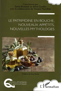 Le patrimoine en bouche, nouveaux appétits, nouvelles mythologies_cover