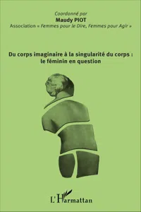 Du corps imaginaire à la singularité du corps : le féminin en question_cover