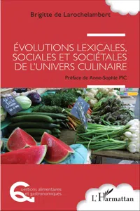 Evolutions lexicales, sociales et sociétales de l'univers culinaire_cover