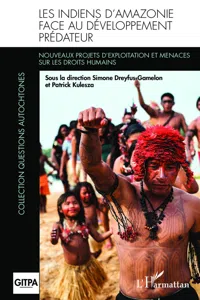 Les Indiens d'Amazonie face au développement prédateur_cover