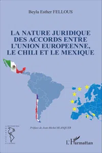 La nature juridique des accords entre l'Union Européenne, le Chili et le Mexique_cover