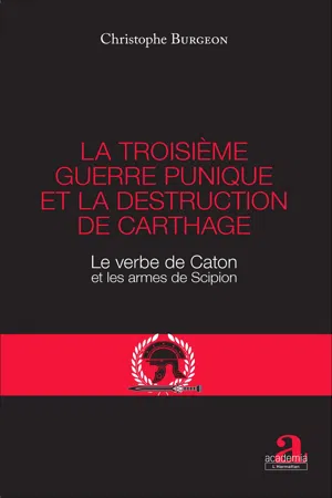 La troisième guerre punique et la destruction de Carthage