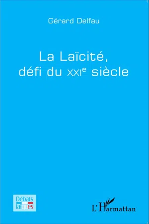 La laïcité, défi du XXi e siècle