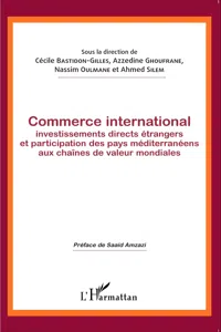 Commerce international, investissements directs étrangers et participation des pays méditerranéens aux chaînes de valeur mondiales_cover