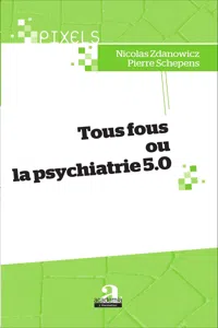 Tous fous ou la psychiatrie 5.0_cover