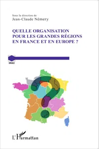 Quelle organisation pour les grandes régions en France et en Europe ?_cover