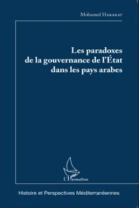 Les paradoxes de la gouvernance de l'Etat dans les pays arabes_cover