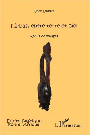 Là-bas, entre terre et ciel