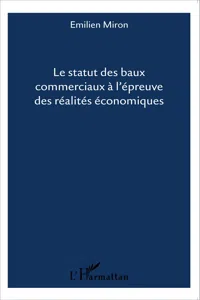 Le statut des baux commerciaux à l'épreuve des réalités économiques_cover