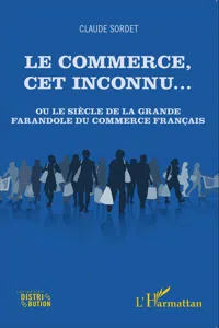 Le commerce, cet inconnu..._cover