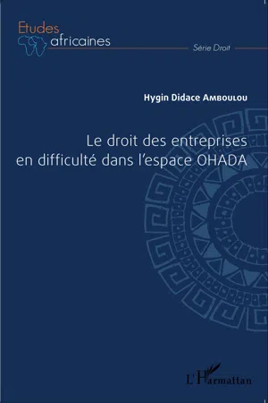 Le droit des entreprises en difficulté dans l'espace OHADA