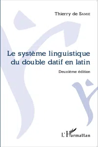 Le système linguistique du double datif en latin_cover