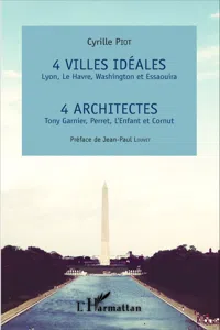 4 villes idéales Lyon, Le Havre, Washington et Essaouira_cover