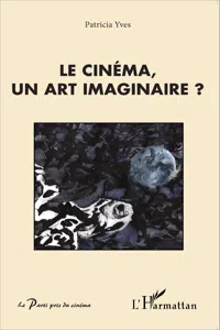 Le cinéma, un art imaginaire ?_cover