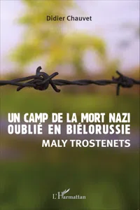 Un camp de la mort nazi oublié en Biélorussie_cover