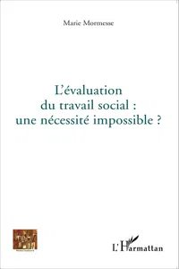 L'évaluation du travail social : une nécessité impossible?_cover