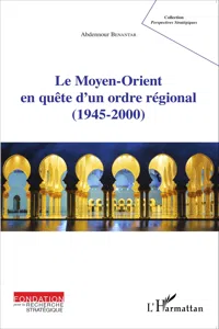 Le Moyen-Orient en quête d'un ordre régional_cover