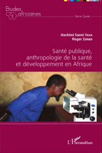 Santé publique, anthropologie de la santé et développement en Afrique_cover