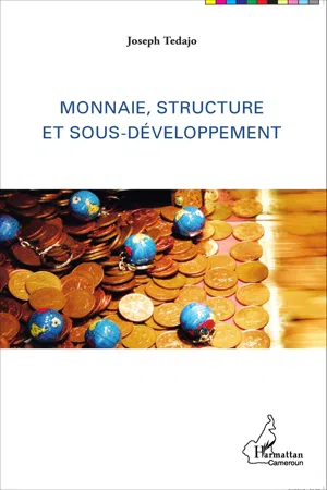 Monnaie, structure et sous-développement