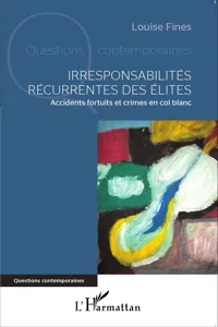 Irresponsabilités récurrentes des élites_cover