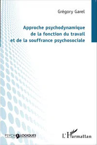 Approche psychodynamique de la fonction du travail et de la souffrance psychosociale_cover