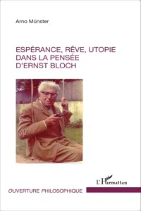 Espérance, rêve, utopie dans la pensée d'Ernst Bloch_cover