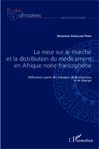 La mise sur le marché et la distribution du médicament en Afrique noire francophone_cover