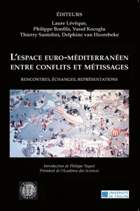 L'espace euro-méditerranéen entre conflits et métissages_cover