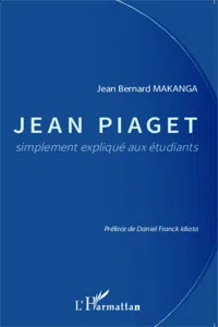 Jean Piaget simplement expliqué aux étudiants_cover