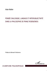 Pensée dialogique, langage et intersubjectivité dans la philosophie de Franz Rosenzweig_cover