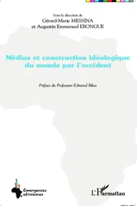 Médias et construction idéologique du monde par l'occident_cover