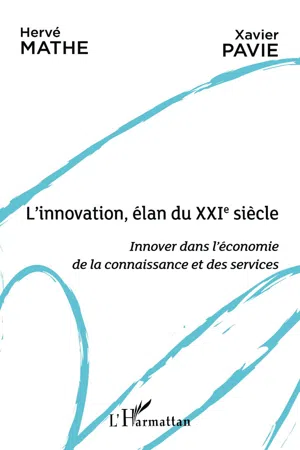 L'innovation, élan du XXIe siècle