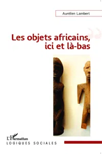 Les objets africains, ici et là-bas_cover