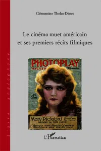 Le cinéma muet américain et ses premiers récits filmiques_cover