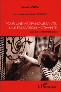 Pour une vie épanouissante, une éducation motivante_cover