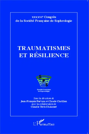 Traumatismes et résilience