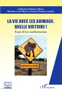 La vie avec les animaux quelle histoire !_cover