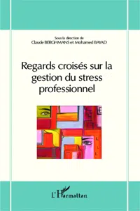 Regards croisés sur la gestion du stress professionnel_cover