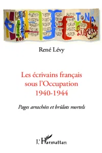 Les écrivains français sous l'Occupation 1940-1944_cover