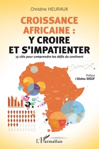 Croissance africaine : y croire et s'impatienter_cover