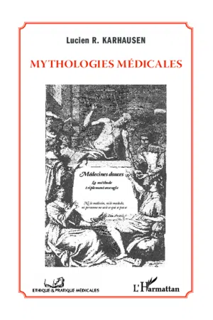 Mythologies médicales