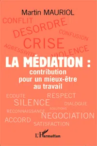 La médiation : contribution pour un mieux-être au travail_cover