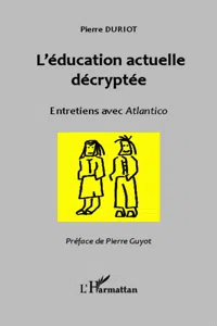 L'éducation actuelle décryptée_cover