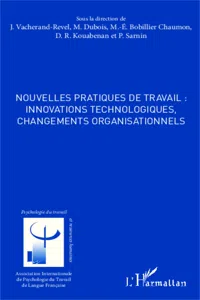 Nouvelles pratiques de travail : innovations technologiques, changements organisationnels_cover