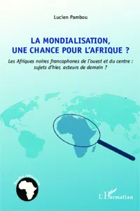 La mondialisation, une chance pour l'Afrique ?_cover