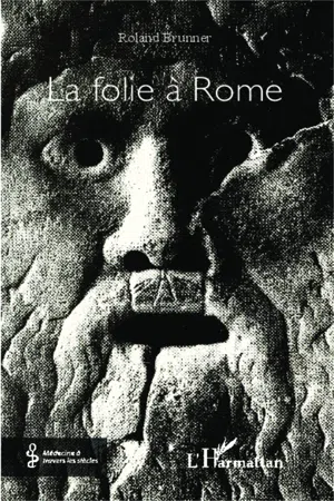 La folie à Rome