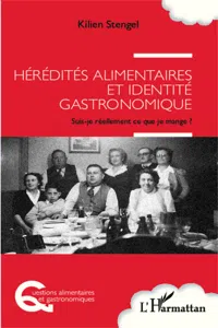 Hérédités alimentaires et identité gastronomique_cover