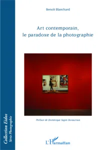 Art contemporain, le paradoxe de la photographie_cover