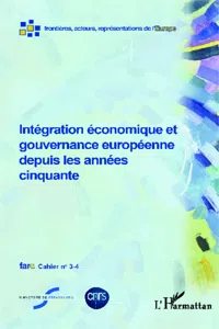 Intégration économique et gouvernance européenne depuis les années cinquante_cover